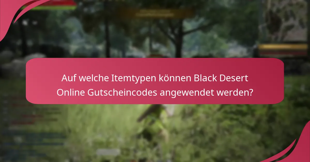 Was sind die Ablaufdaten für Black Desert Online Gutscheincodes?