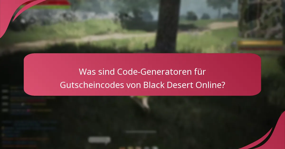 Wie findet man gültige Gutscheincodes für Black Desert Online?