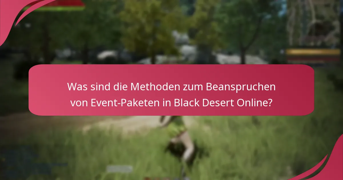 Was sind die häufigsten Fallstricke beim Beanspruchen von Event-Paketen?