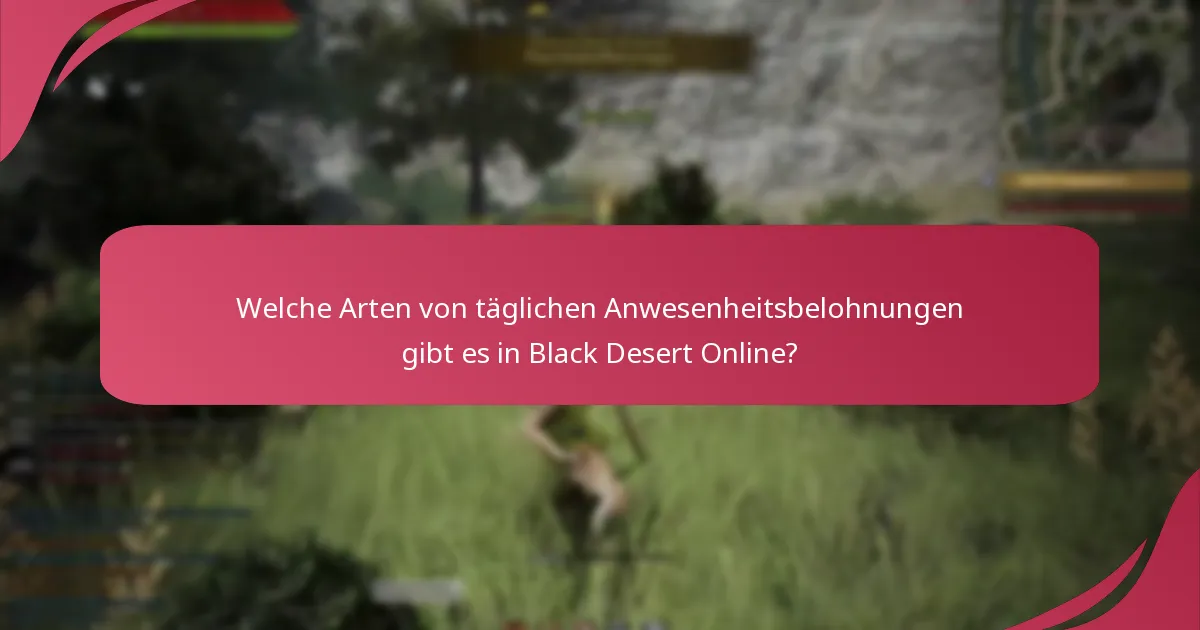 Welche Gegenstandskategorien sind in den täglichen Anwesenheitsbelohnungen enthalten?