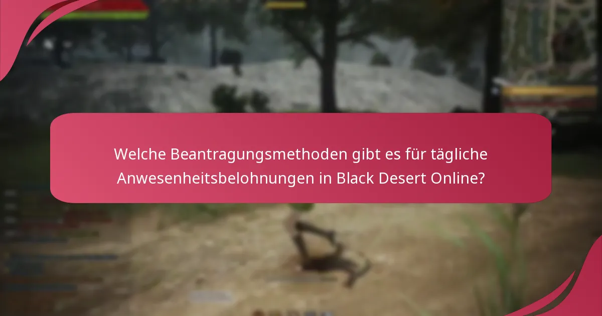 Was sind die Vorteile der Teilnahme an täglichen Anwesenheitsbelohnungen?