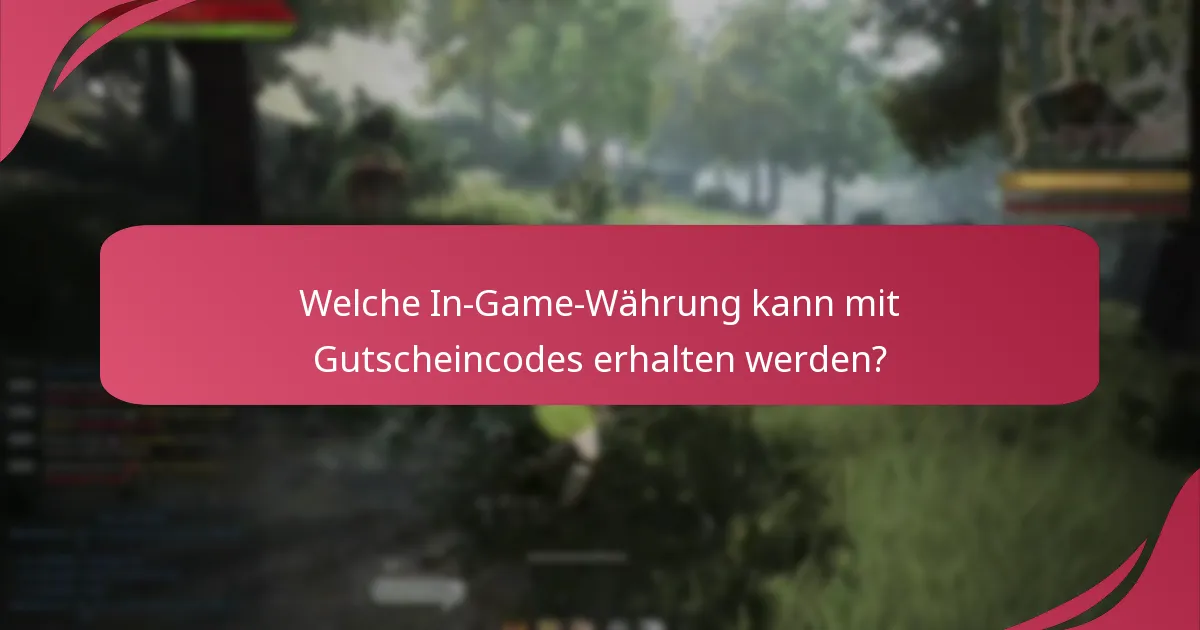 Welche Charakterverbesserungen sind durch Gutscheincodes verfügbar?