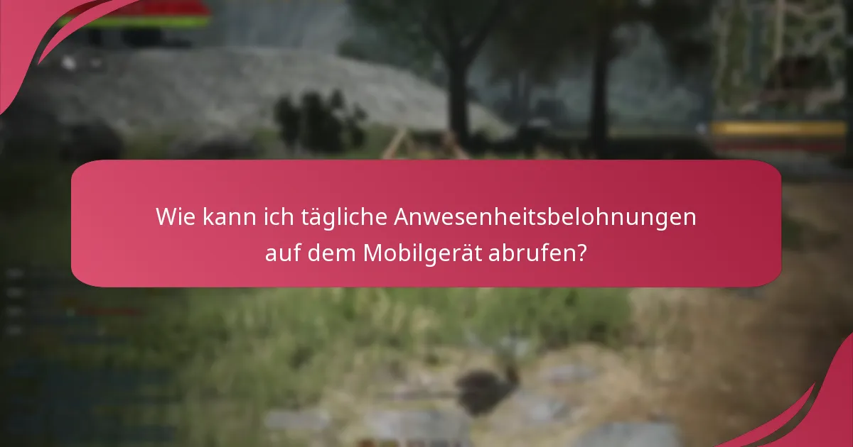 Wie passen die täglichen Anwesenheitsbelohnungen in die gesamte Spielwirtschaft?
