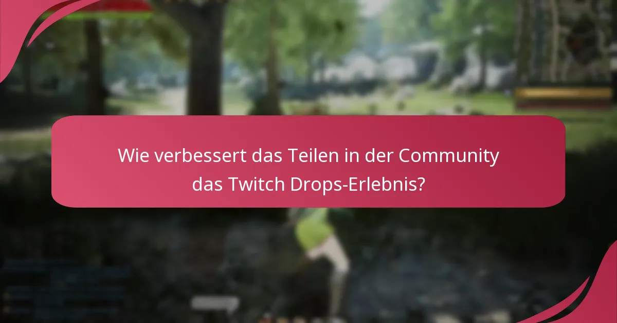 Was sind die potenziellen Fallstricke bei der Teilnahme an Twitch Drops?